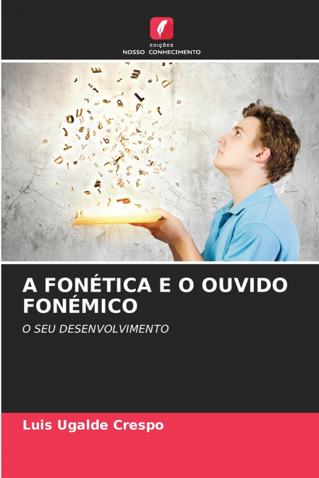 A FONETICA E O OUVIDO FONEMICO