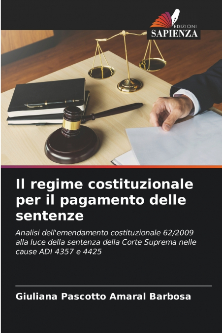 IL REGIME COSTITUZIONALE PER IL PAGAMENTO DELLE SENTENZE