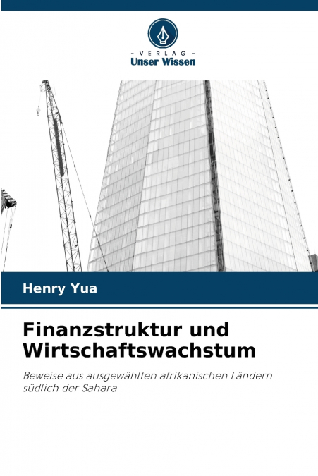 FINANZSTRUKTUR UND WIRTSCHAFTSWACHSTUM