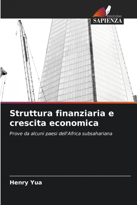 STRUTTURA FINANZIARIA E CRESCITA ECONOMICA