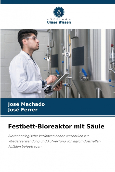 FESTBETT-BIOREAKTOR MIT SAULE