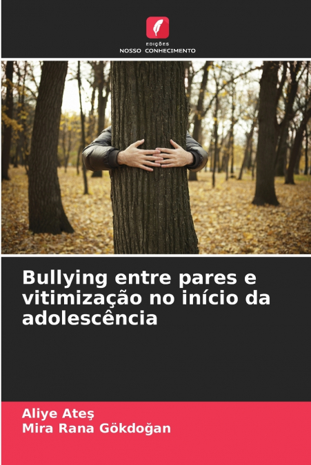 BULLYING ENTRE PARES E VITIMIZAAO NO INICIO DA ADOLESCENCIA