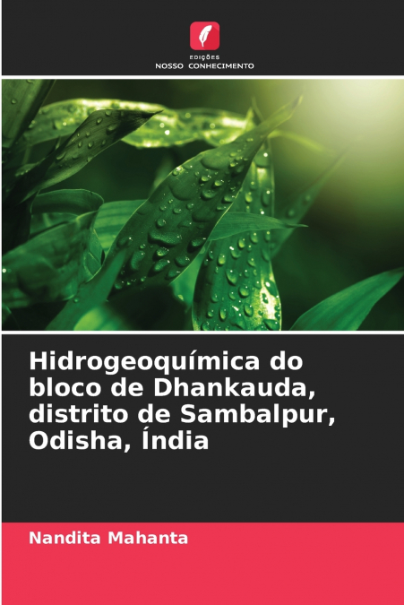 HIDROGEOQUIMICA DO BLOCO DE DHANKAUDA, DISTRITO DE SAMBALPUR