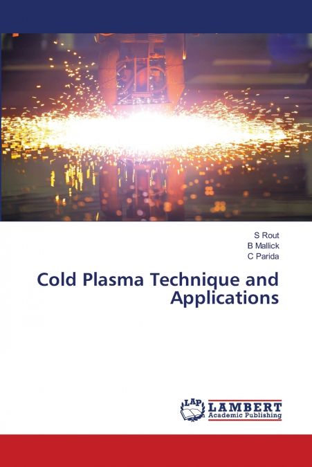 COLD PLASMA TECHNIQUE AND APPLICATIONS