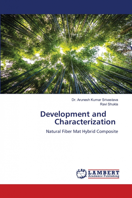 DEVELOPMENT AND CHARACTERIZATION