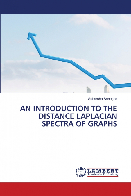 AN INTRODUCTION TO THE DISTANCE LAPLACIAN SPECTRA OF GRAPHS