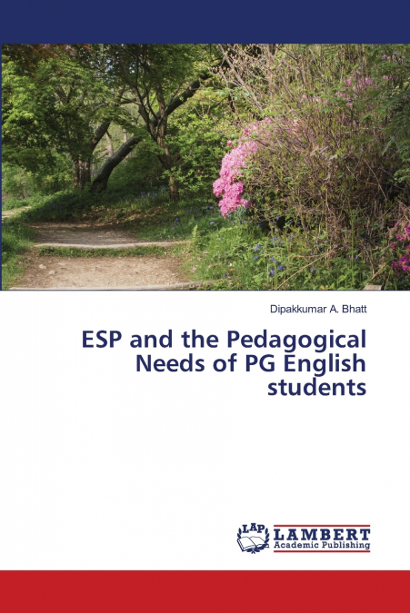 ESP AND THE PEDAGOGICAL NEEDS OF PG ENGLISH STUDENTS