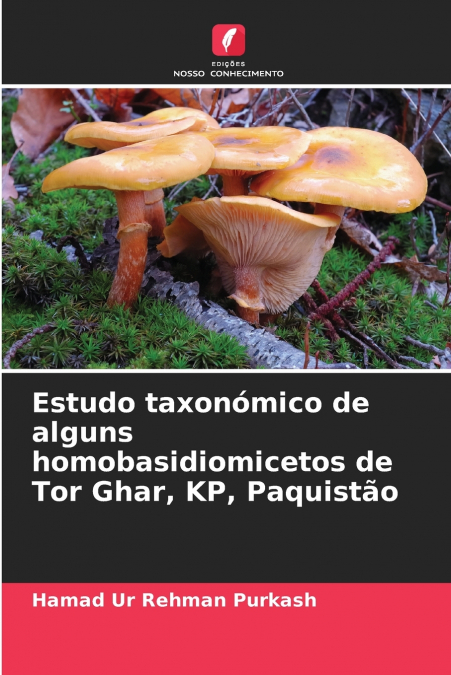 ESTUDO TAXONOMICO DE ALGUNS HOMOBASIDIOMICETOS DE TOR GHAR,