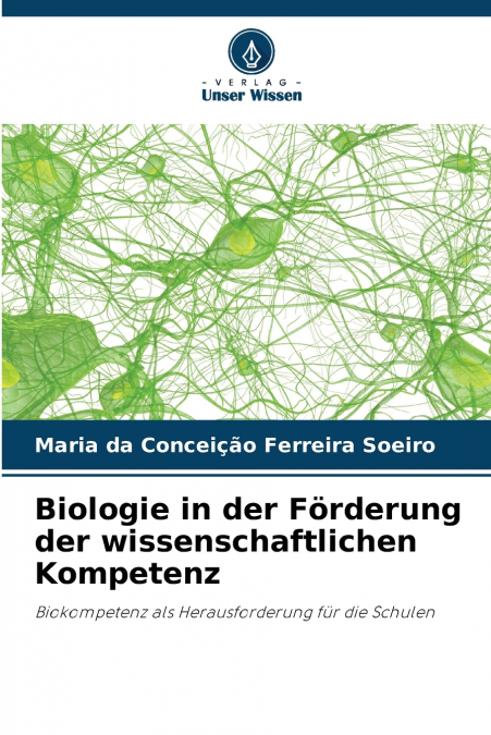 BIOLOGIE IN DER FORDERUNG DER WISSENSCHAFTLICHEN KOMPETENZ