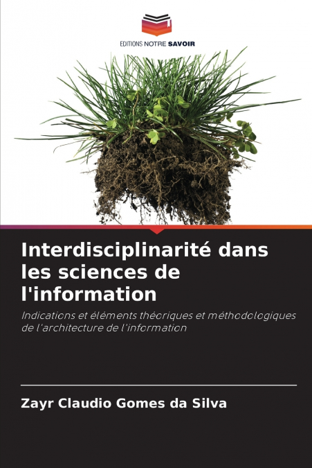 INTERDISCIPLINARITE DANS LES SCIENCES DE L?INFORMATION