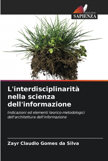 L?INTERDISCIPLINARITA NELLA SCIENZA DELL?INFORMAZIONE