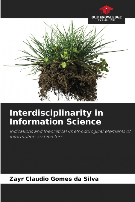 INTERDISCIPLINARITY IN INFORMATION SCIENCE