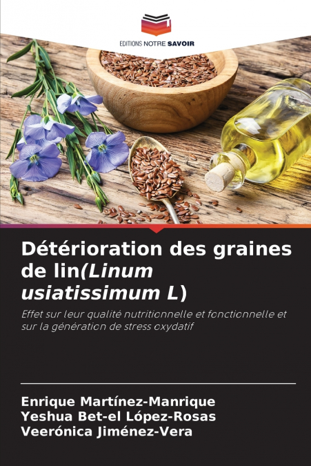 DETERIORATION DES GRAINES DE LIN(LINUM USIATISSIMUM L)