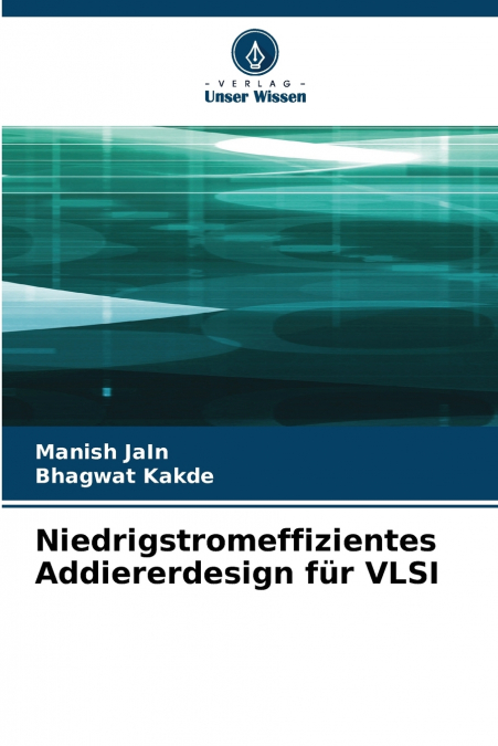 NIEDRIGSTROMEFFIZIENTES ADDIERERDESIGN FUR VLSI