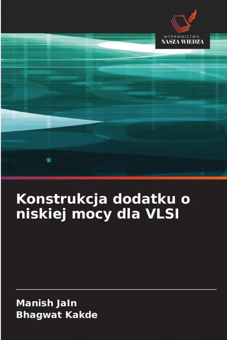 KONSTRUKCJA DODATKU O NISKIEJ MOCY DLA VLSI