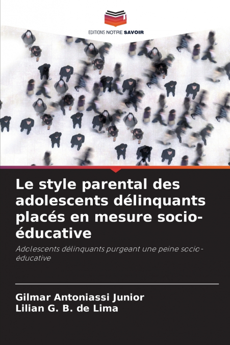 LE STYLE PARENTAL DES ADOLESCENTS DELINQUANTS PLACES EN MESU