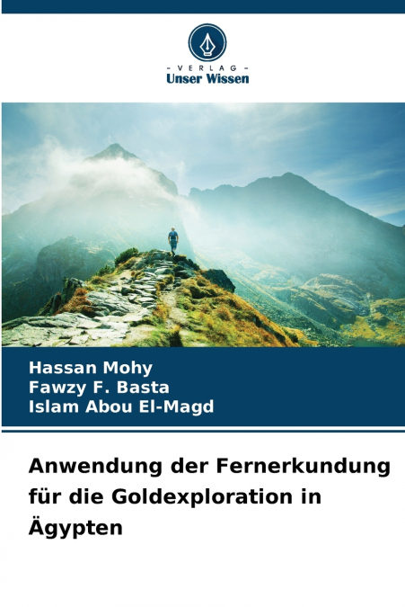 ANWENDUNG DER FERNERKUNDUNG FUR DIE GOLDEXPLORATION IN ?GYPT