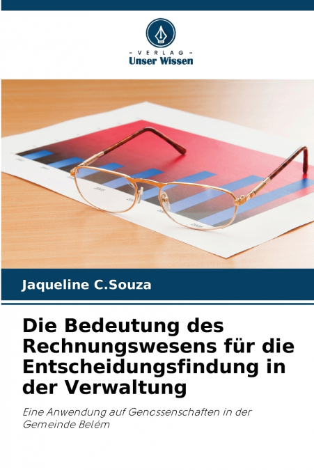 DIE BEDEUTUNG DES RECHNUNGSWESENS FUR DIE ENTSCHEIDUNGSFINDU