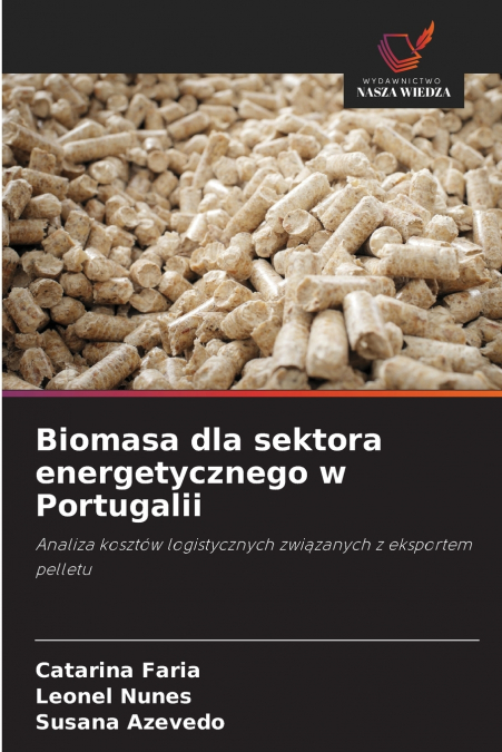 BIOMASA DLA SEKTORA ENERGETYCZNEGO W PORTUGALII