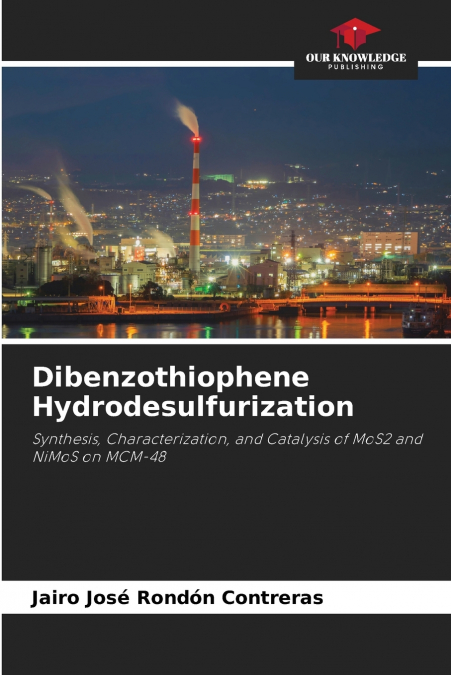 DIBENZOTHIOPHENE HYDRODESULFURIZATION