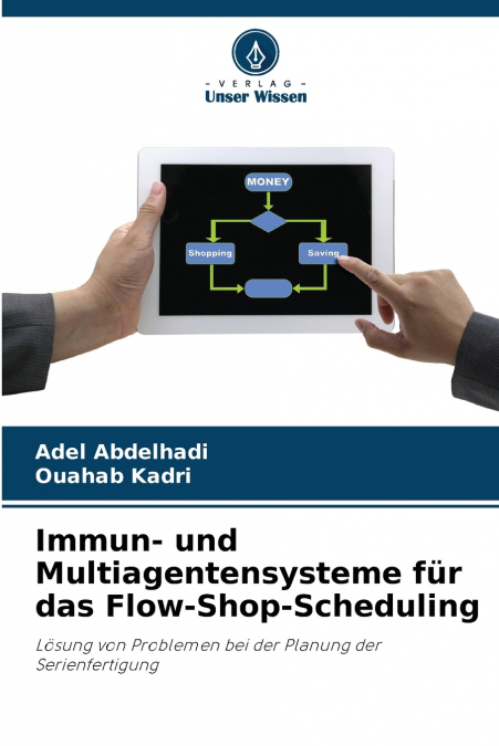 IMMUN- UND MULTIAGENTENSYSTEME FUR DAS FLOW-SHOP-SCHEDULING