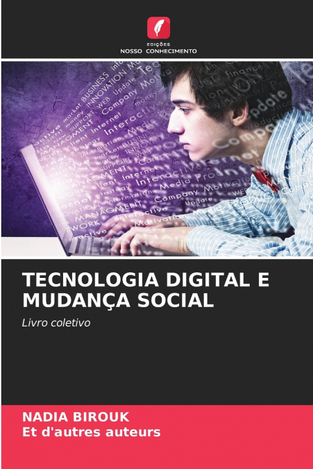 DIGITAL TECHNOLOGY AND SOCIAL TRANSFORMATION