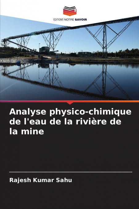 ANALYSE PHYSICO-CHIMIQUE DE L?EAU DE LA RIVIERE DE LA MINE