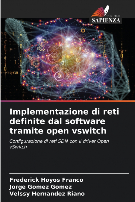 DEPLOIEMENT DE RESEAUX DEFINIS PAR LOGICIEL VIA OPEN VSWITCH