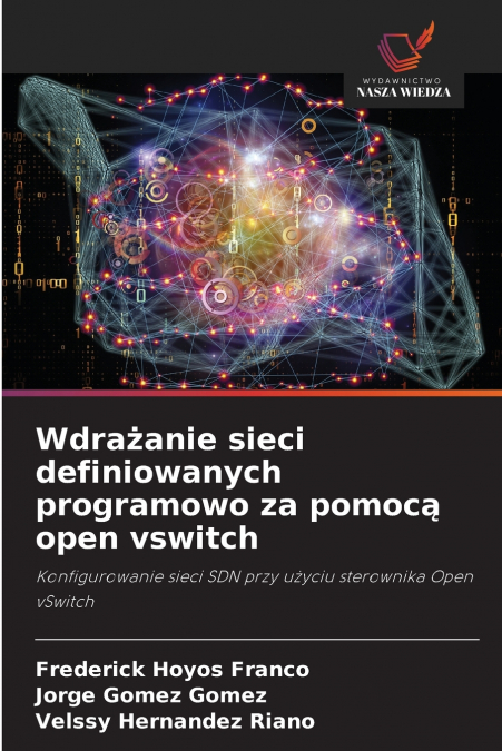WDRA?ANIE SIECI DEFINIOWANYCH PROGRAMOWO ZA POMOC? OPEN VSWI