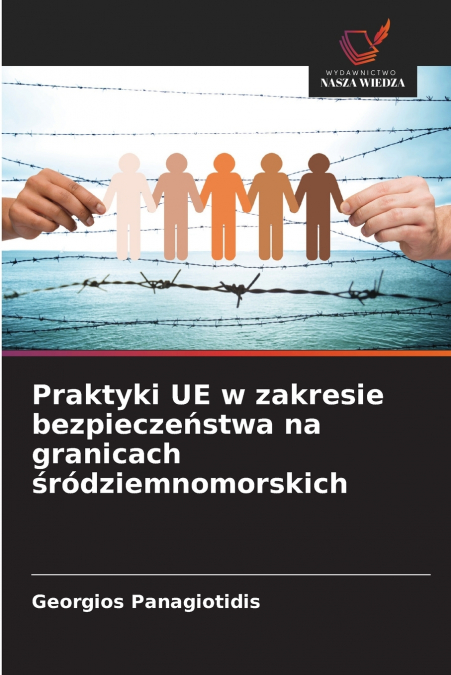SICHERHEITSMA�NAHMEN DER EU AN DEN GRENZEN IM MITTELMEERRAUM