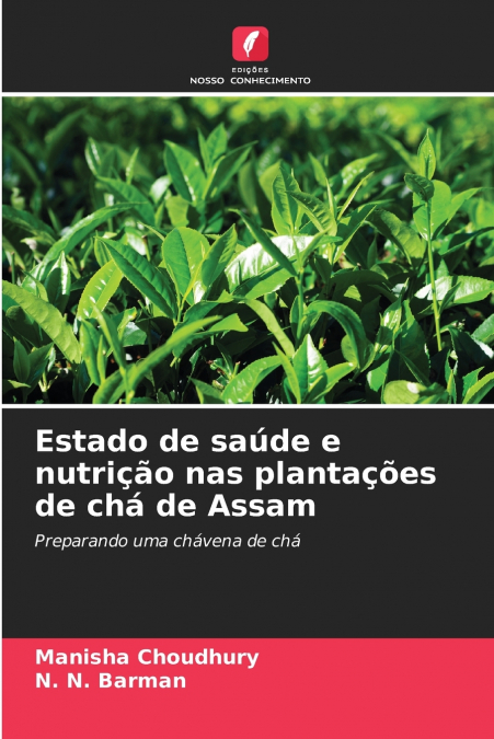 SANTE ET NUTRITION DANS LES JARDINS DE THE DE L?ASSAM