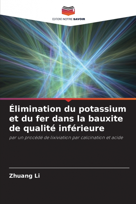 ELIMINATION DU POTASSIUM ET DU FER DANS LA BAUXITE DE QUALIT