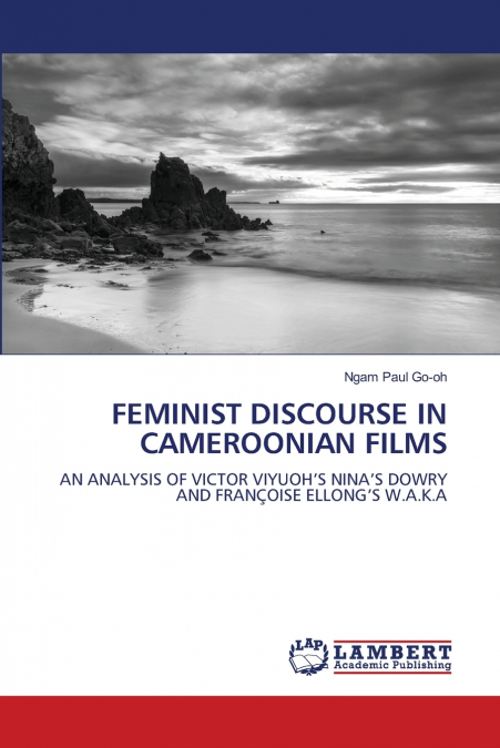 FEMINIST DISCOURSE IN CAMEROONIAN FILMS