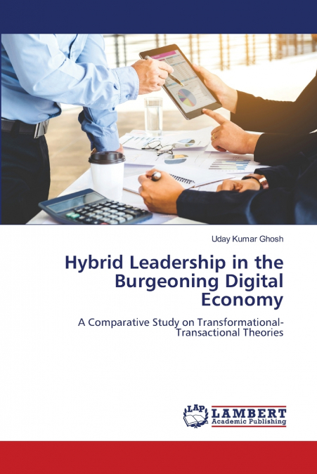 HYBRID LEADERSHIP IN THE BURGEONING DIGITAL ECONOMY