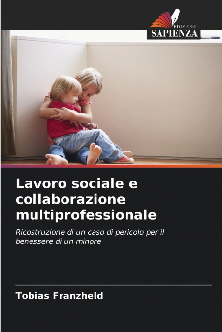 LAVORO SOCIALE E COLLABORAZIONE MULTIPROFESSIONALE