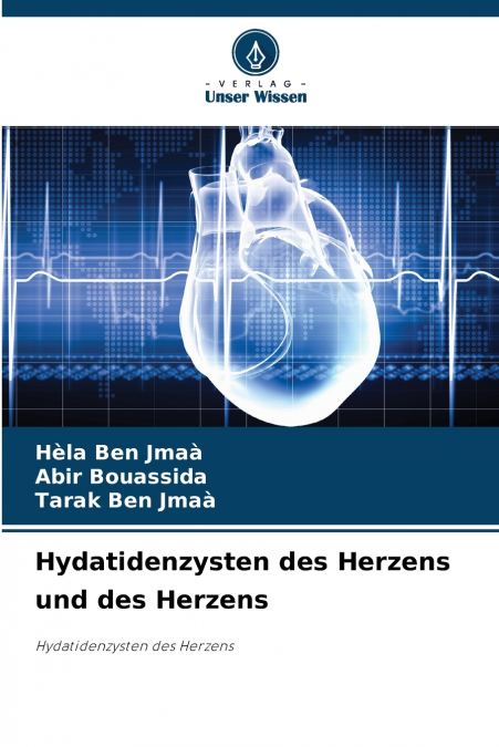 HYDATIDENZYSTEN DES HERZENS UND DES HERZENS