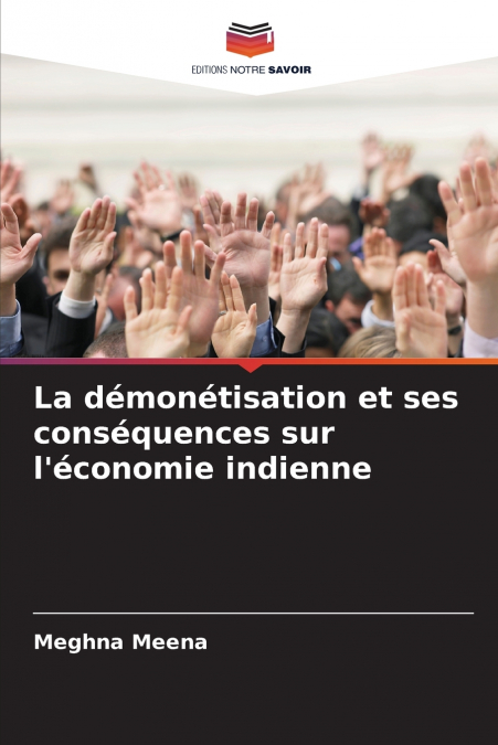 LA DEMONETIZZAZIONE E LE SUE CONSEGUENZE SULL?ECONOMIA INDIA