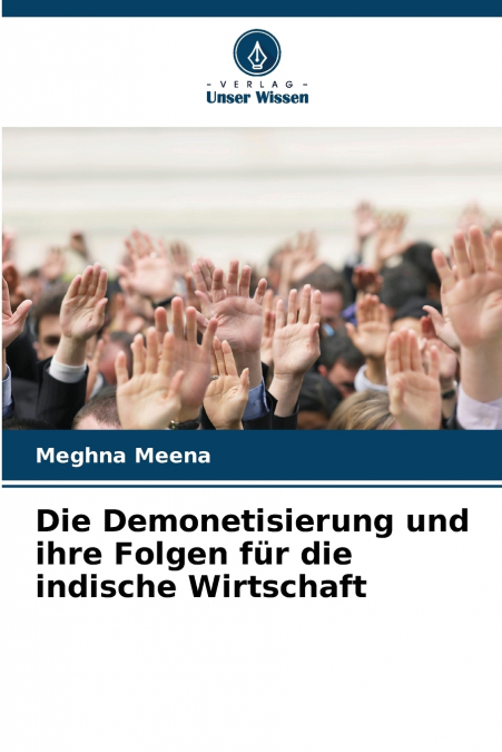 LA DEMONETIZZAZIONE E LE SUE CONSEGUENZE SULL?ECONOMIA INDIA