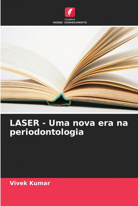 LASER - UMA NOVA ERA NA PERIODONTOLOGIA
