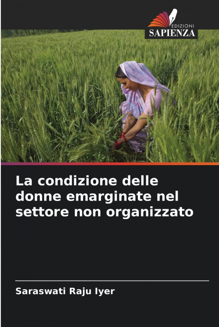 LA CONDIZIONE DELLE DONNE EMARGINATE NEL SETTORE NON ORGANIZ