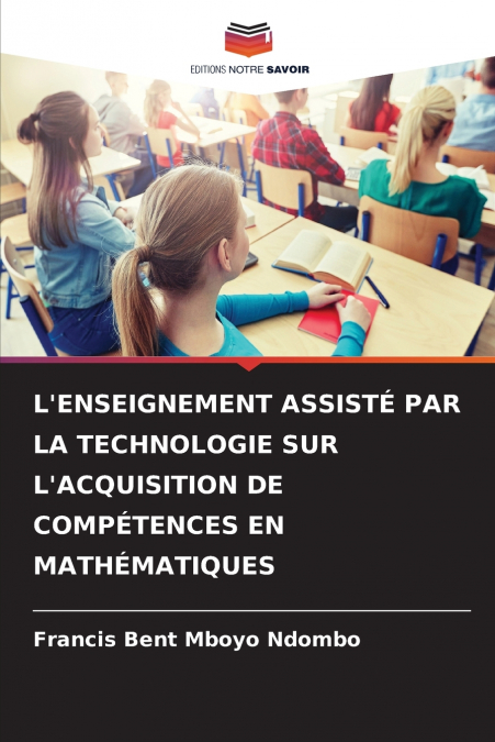 L?ENSEIGNEMENT ASSISTE PAR LA TECHNOLOGIE SUR L?ACQUISITION