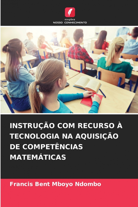 INSTRU��O COM RECURSO A TECNOLOGIA NA AQUISI��O DE COMPET�NC