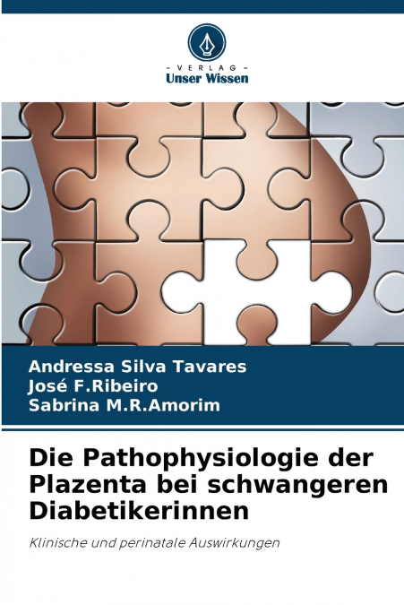 THE PATHOPHYSIOLOGY OF THE PLACENTA IN DIABETIC PREGNANT WOM
