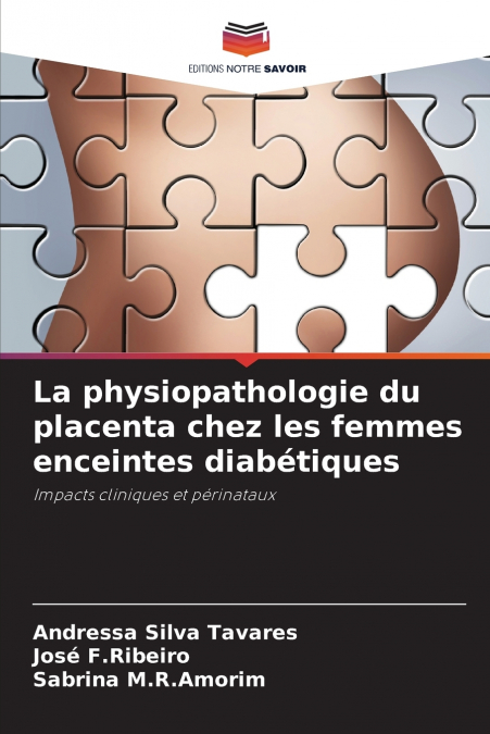 THE PATHOPHYSIOLOGY OF THE PLACENTA IN DIABETIC PREGNANT WOM