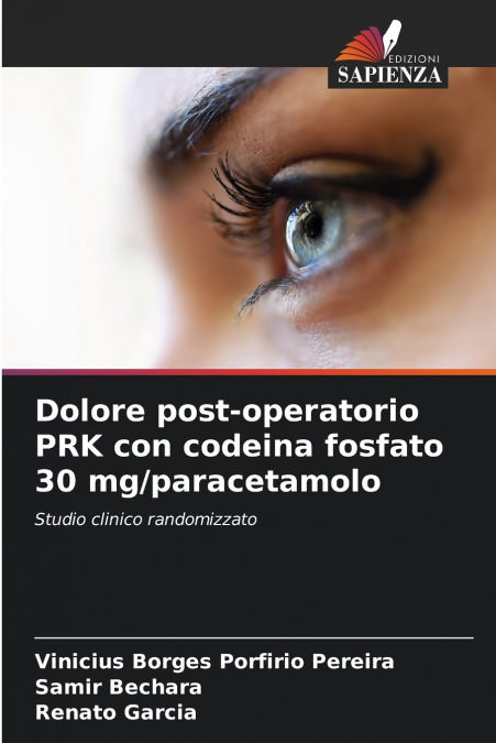 DOLORE POST-OPERATORIO PRK CON CODEINA FOSFATO 30 MG/PARACET