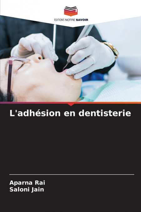 ADHASION IN DER ZAHNMEDIZIN