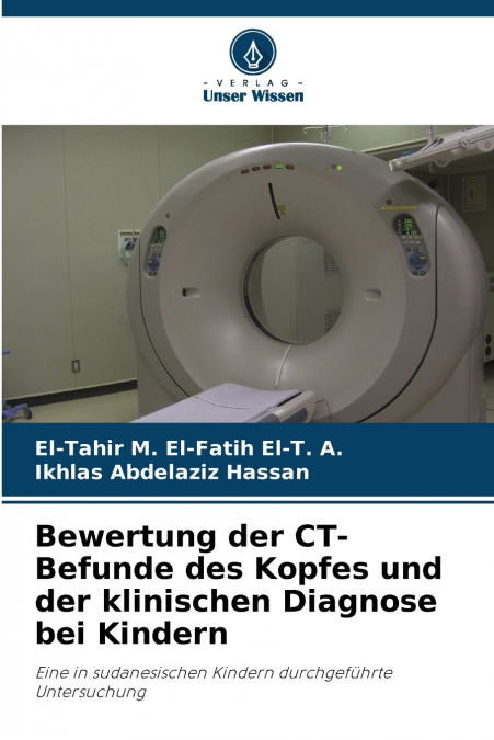 BEWERTUNG DER CT-BEFUNDE DES KOPFES UND DER KLINISCHEN DIAGN
