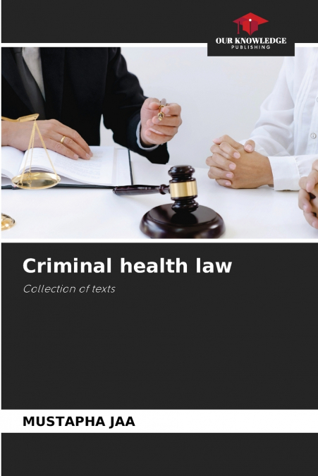 CRIMINAL HEALTH LAW
