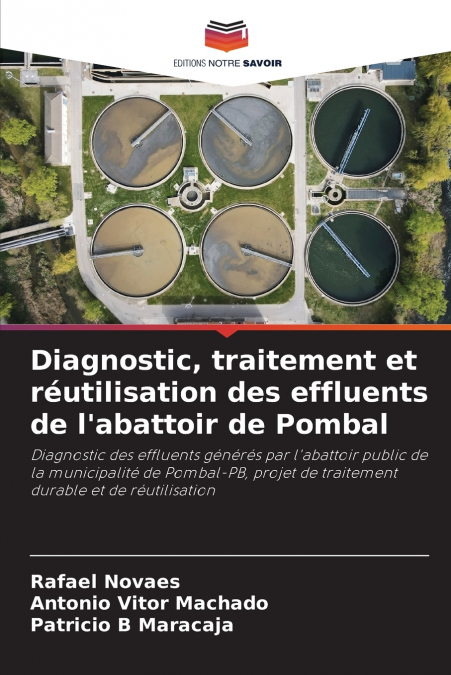 DIAGNOSTIC, TRAITEMENT ET REUTILISATION DES EFFLUENTS DE L?A