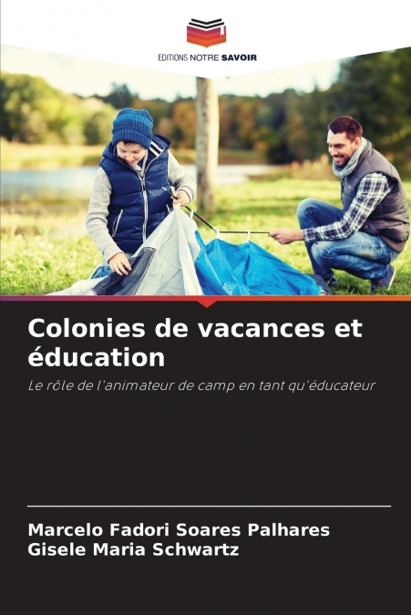 COLONIES DE VACANCES ET EDUCATION